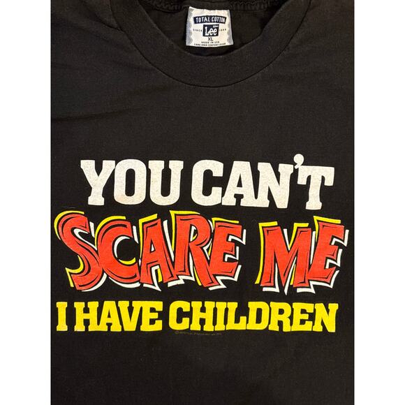 VTG 1992 You can’t Scare Me I have Children novelty XL shirt Lee USA made retro - Picture 2 of 4